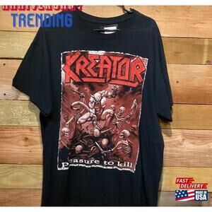Kreator Pleasure To Kill Shirt Unisex Tshirt